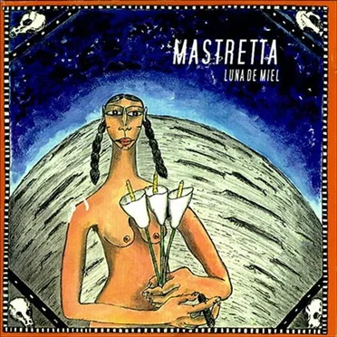 Luna de miel by Mastretta - album cover