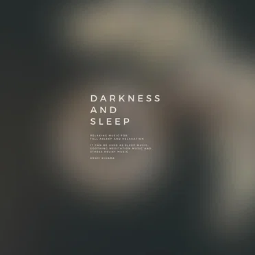 Darkness and Sleep