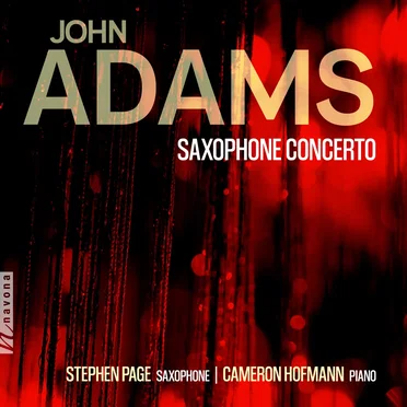 John Adams: Saxophone Concerto