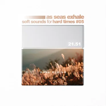 soft sounds for hard times #05