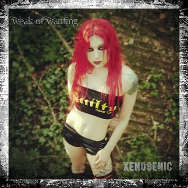Xenogenic by Weak of Wanting - album cover
