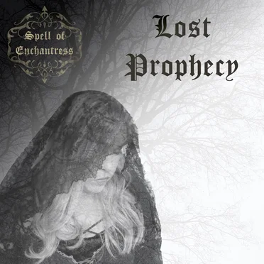 Lost Prophecy by Spell of Enchantress - album cover
