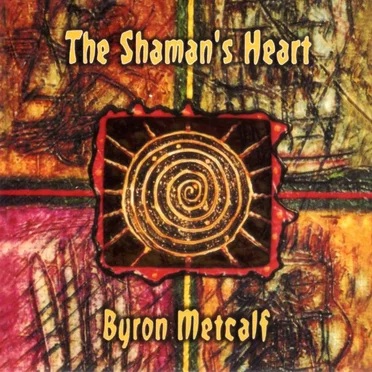 The Shaman's Heart