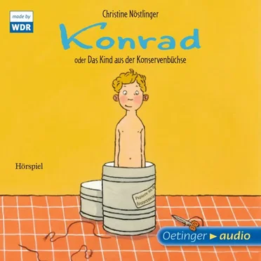 Konrad oder Das Kind aus der Konservenbüchse by Christine Nöstlinger - album cover