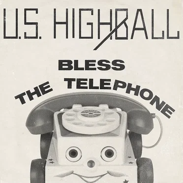 Bless the Telephone