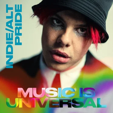 Music Is Universal: Indie/Alt Pride by Various Artists - album cover
