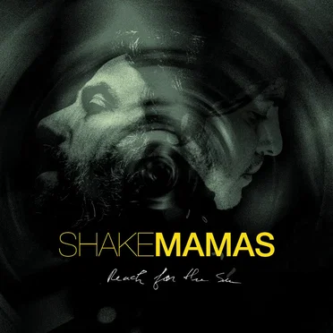 Reach for the Sun by Shake Mamas - album cover