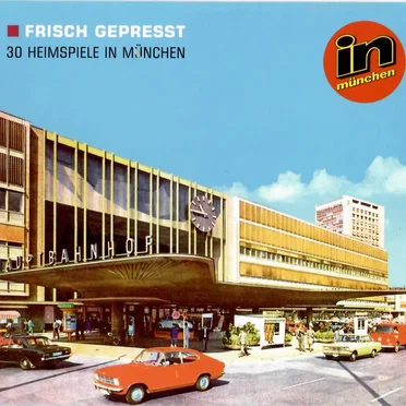 Frisch gepresst - 30 Heimspiele in München by Various Artists - album cover