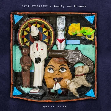 Født til at dø by Leif Sylvester - Family and Friends - album cover