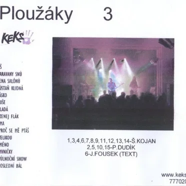Ploužáky 3
