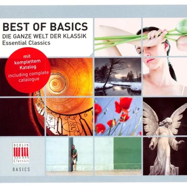 Best of Basics: Die ganze Welt der Klassik by Various Artists - album cover