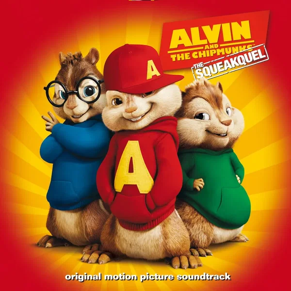 Alvin and the Chipmunks: The Squeakquel: Original Motion Picture Soundtrack
