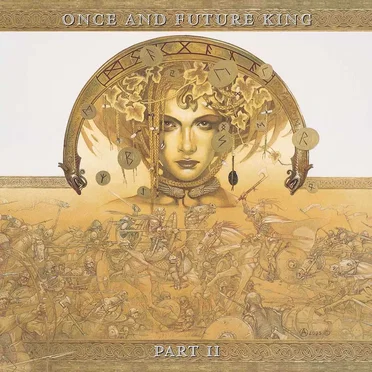 Once and Future King, Part II