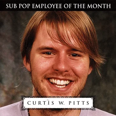Curtis W. Pitts:Sub Pop Employee of the Month by Various Artists - album cover