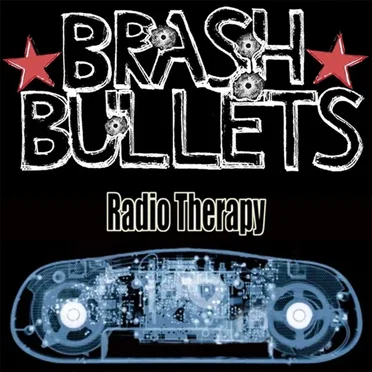 Radio Therapy by Brash Bullets - album cover
