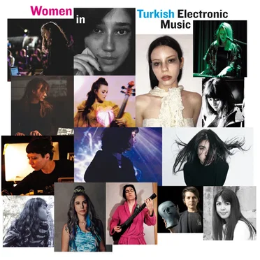 An Anthology Of Women In Turkish Electronic Music by Various Artists - album cover