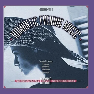 Romantic Evening Music, CD 1: For Piano, Vol. 1 by Various Artists - album cover
