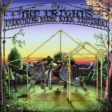 Everything Seems Like Yesterday by The Frights - album cover