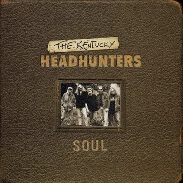 Soul by The Kentucky Headhunters - album cover