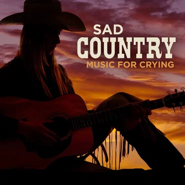 Sad Country Music for Crying by Various Artists - album cover