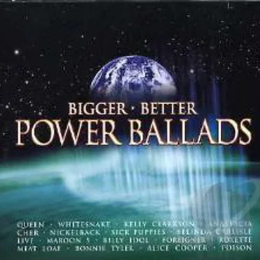 Bigger Better Power Ballads by Various Artists - album cover