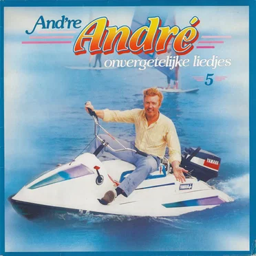 And're Andre, 50 onvergetelijke liedjes, Volume 5