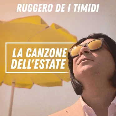 La canzone dell'estate by Ruggero de I Timidi - album cover