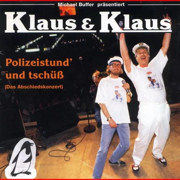 Polizeistund' und tschüß - Das Abschiedskonzert
