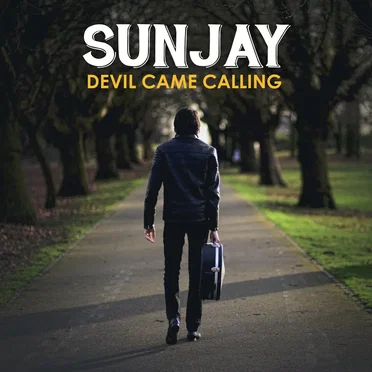 Devil Came Calling by Sunjay - album cover