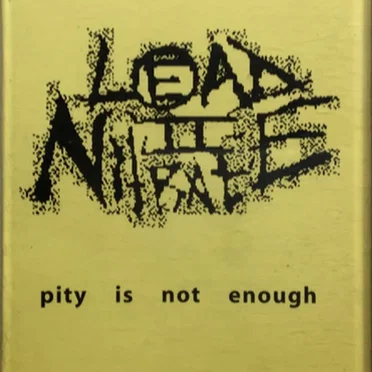 Pity Is Not Enough by Lead (II) Nitrate - album cover