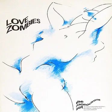 Love Zombies by The Monochrome Set - album cover