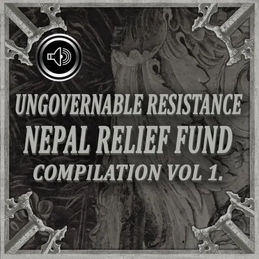 Ungovernable Resistance: Nepal Relief Fund Compilation Vol. 1 (Dedicated to John Barber, Drummer of Triangle Fire) by Various Artists - album cover