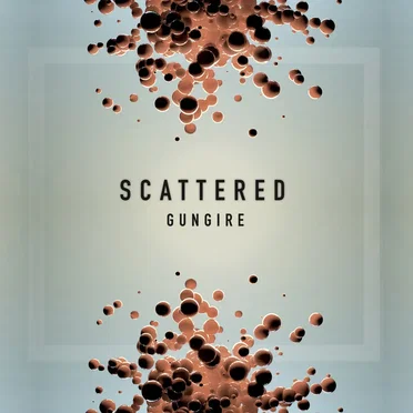 SCATTERED by GUNGIRE - album cover