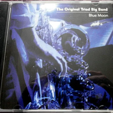 Blue Moon by The Original Triad Big Band - album cover