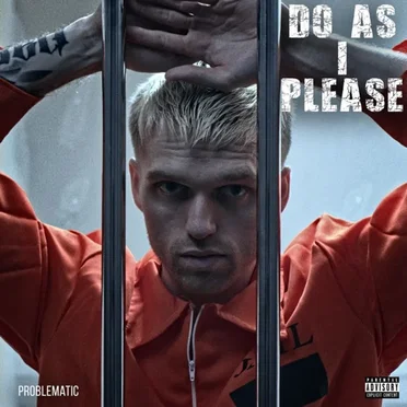 Do as I Please by Problematic - album cover