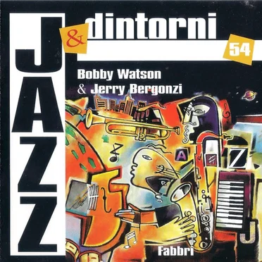Bobby Watson & Jerry Bergonzi: New York