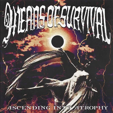 Ascending Into Atrophy by Means of Survival - album cover