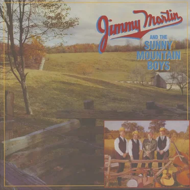 Jimmy Martin and the Sunny Mountain Boys