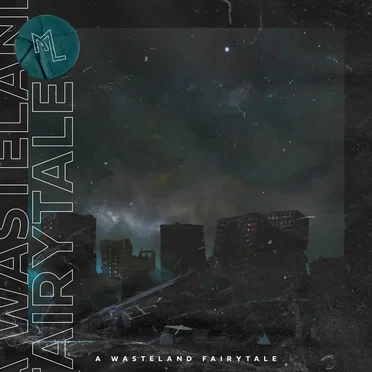 A Wasteland Fairytale