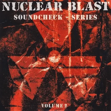 Nuclear Blast Soundcheck Series, Volume 2 by Various Artists - album cover