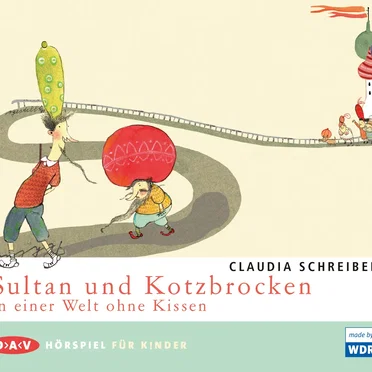 Sultan und Kotzbrocken in einer Welt ohne Kissen by Claudia Schreiber - album cover