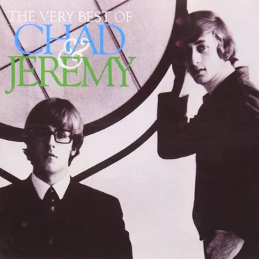 The Very Best of Chad & Jeremy
