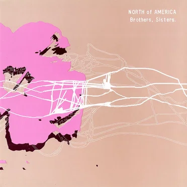 Brothers, Sisters by North of America - album cover
