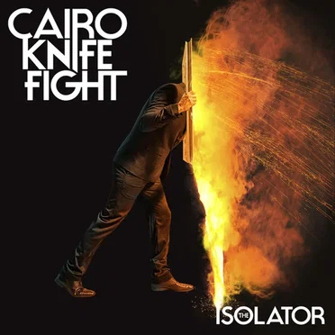 The Isolator by Cairo Knife Fight - album cover