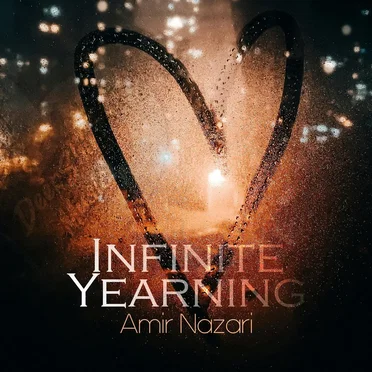 Infinite Yearning by Amir Nazari - album cover