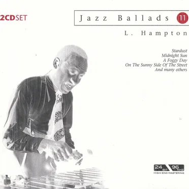 Jazz Ballads 11: Lionel Hampton
