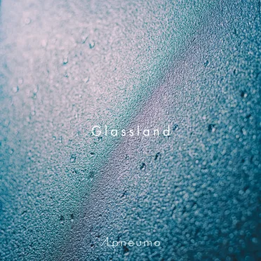 Glassland by Apneumo - album cover