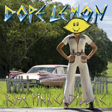 Rose Pink Cadillac by Dope Lemon - album cover