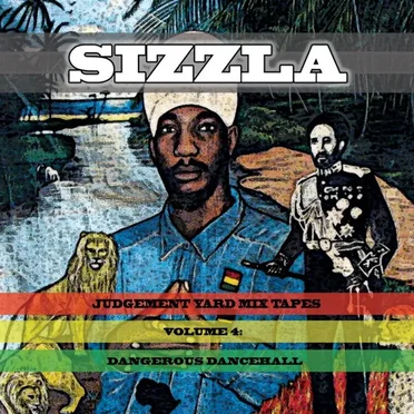 Judgement Yard Mixtapes Volume 4 : Dangerous Dancehall by Sizzla - album cover