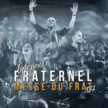 Messe du frat: Fraternel 2017